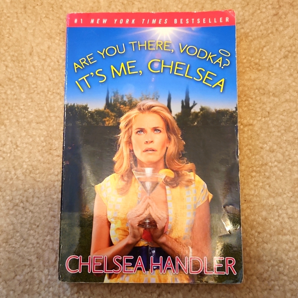 Are You There, Vodka? It's Me, Chelsea